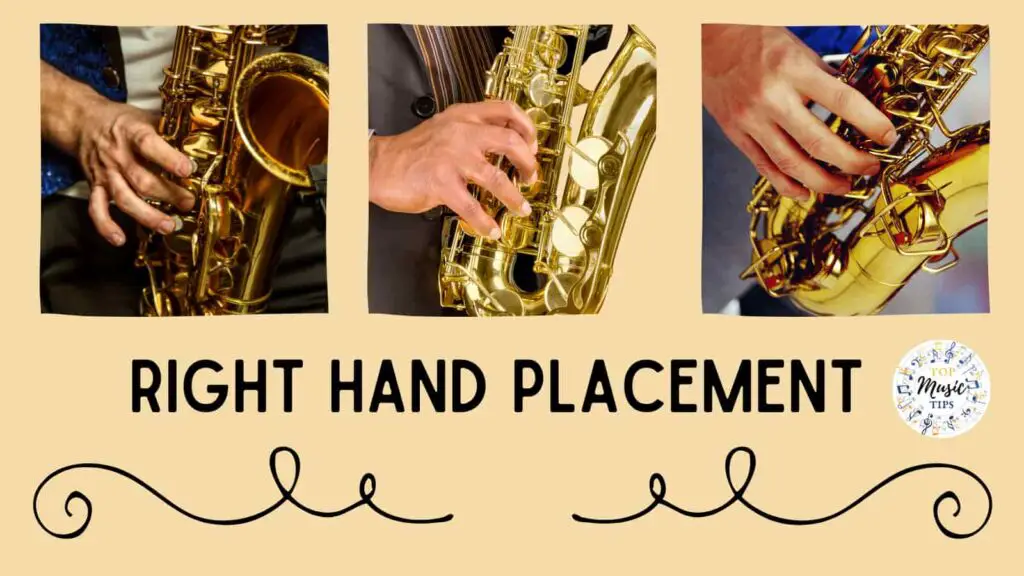 Right hand placement on the Saxophone